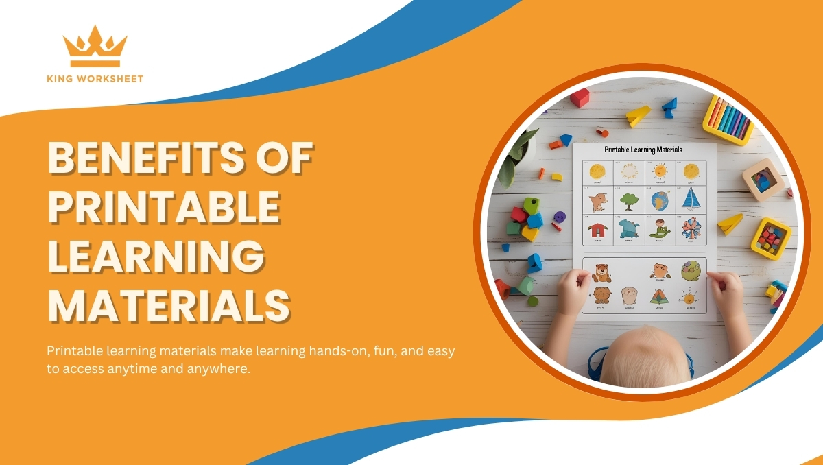 Benefits of Printable Learning Materials