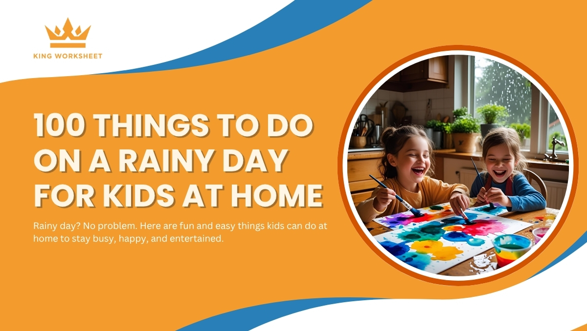 100 things to do on a rainy day for kids at home