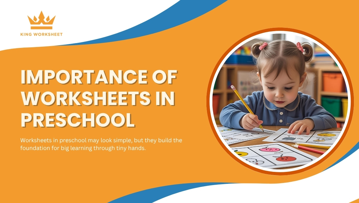 Importance of Worksheets in Preschool